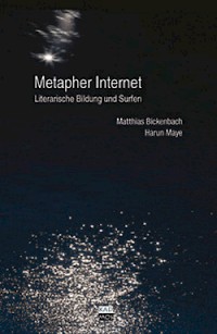 Metapher Internet. Literarische Bildung und Surfen.