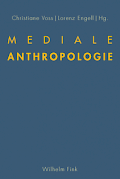 Mediale Anthropologie