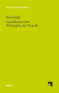 Grundlinien einer Philosophie der Technik. Zur Entstehungsgeschichte der Kultur aus neuen Gesichtspunkten.